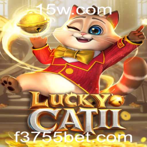 Descubra o Fascinante Mundo de LuckyCatII: Regras, Estratégias e Operações da 3755bet